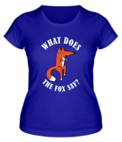 Женская футболка What does the fox say фото