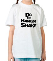 Детская футболка do the harlem shake фото