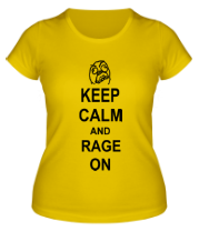 Женская футболка Keep calm and rage on фото