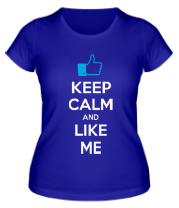 Женская футболка Keep calm and like me фото
