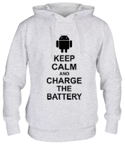 Толстовка худи Keep calm and charge the battery (android) фото