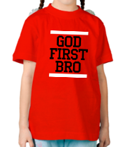 Детская футболка God first bro фото