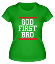 Женская футболка God first bro фото