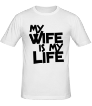 Мужская футболка my wife is my life фото