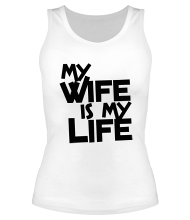 Женская майка борцовка my wife is my life