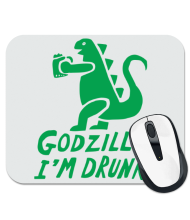 Коврик для мыши Godzilla I'm Drunk!