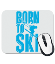 Коврик для мыши Born to ski фото