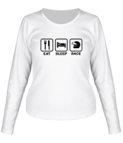 Женская футболка длинный рукав Eat Sleep Race фото