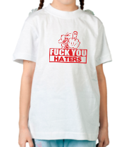 Детская футболка Fuck you haters фото