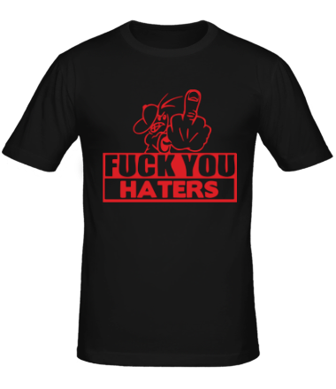 Мужская футболка Fuck you haters