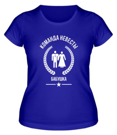 Женская футболка Команда невесты - Бабушка