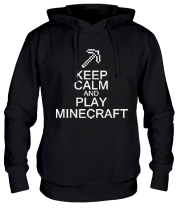 Толстовка худи Keep calm and play Minecraft