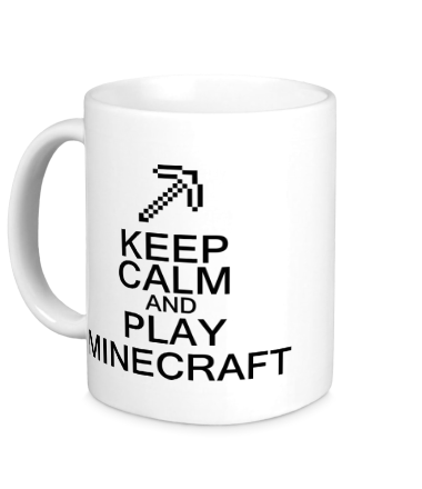 Кружка Keep calm and play Minecraft