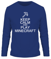 Мужская футболка длинный рукав Keep calm and play Minecraft фото