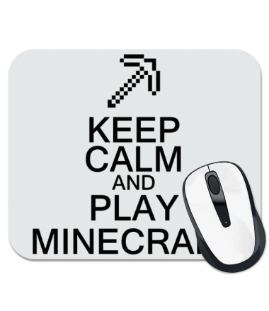 Коврик для мыши Keep calm and play Minecraft