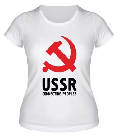 Женская футболка USSR - Connecting Peoples