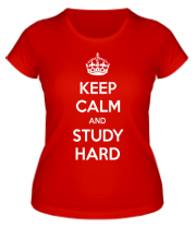 Женская футболка Keep calm and study hard фото