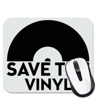 Коврик для мыши Save the vinyl