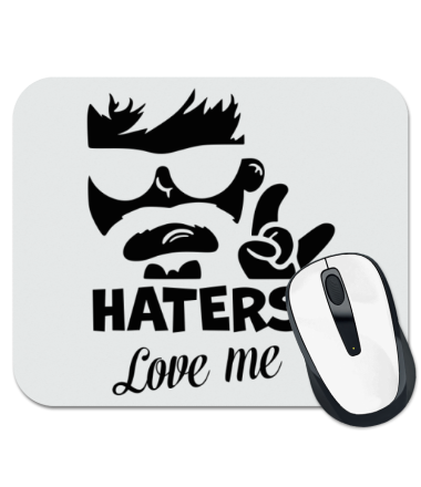 Коврик для мыши Haters love me