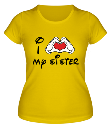 Женская футболка I love my sister