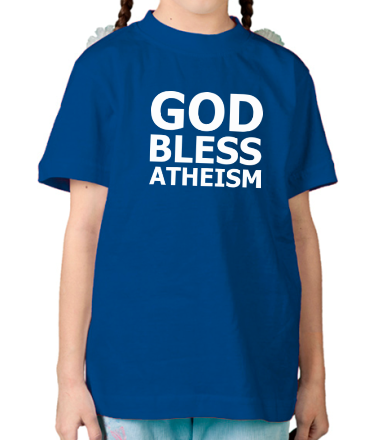 Детская футболка God bless atheism