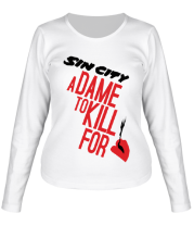 Женская футболка длинный рукав Sin City - A Dame to Kill for Her фото