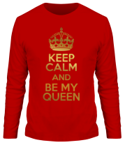 Мужская футболка длинный рукав  Keep calm and be my queen фото