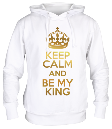 Толстовка худи Keep calm and be my king