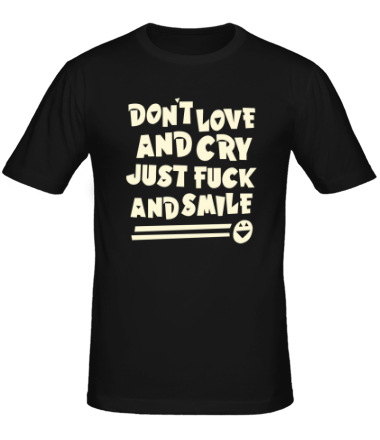 Мужская футболка Don't love and cry