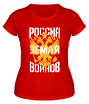 Женская футболка Россия земля воинов фото