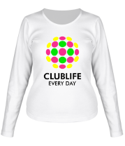 Женская футболка длинный рукав Club Life - Every Day фото