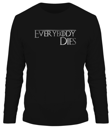 Мужская футболка длинный рукав Everybody dies
