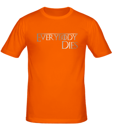 Мужская футболка Everybody dies