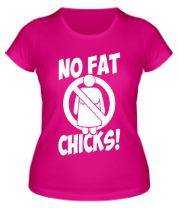 Женская футболка No fat chicks фото