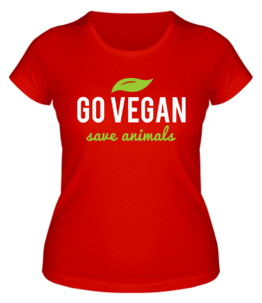 Женская футболка Go Vegan Save Animals
