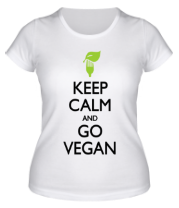 Женская футболка Keep Calm and go Vegan фото