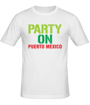 Мужская футболка Party on Puerto Mexico фото