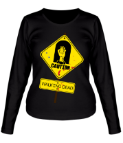 Женская футболка длинный рукав Caution - Walking dead