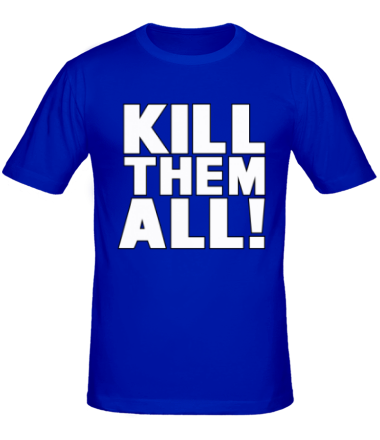Мужская футболка Kill the all