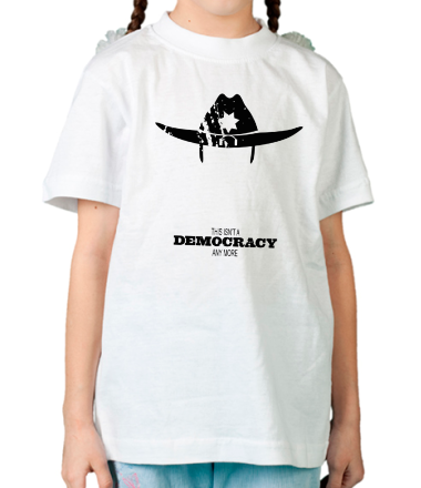 Детская футболка This isn't a DEMOCRACY any more