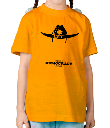 Детская футболка This isn't a DEMOCRACY any more