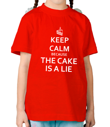 Детская футболка Keep calm because the cake is a lie