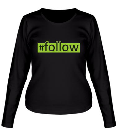 Женская футболка длинный рукав #follow