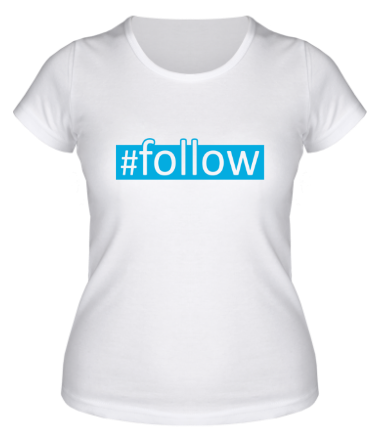 Женская футболка #follow