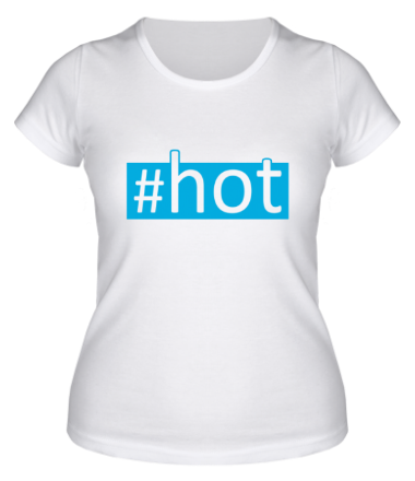 Женская футболка #hot