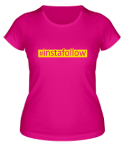 Женская футболка #instafollow фото