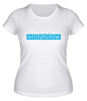 Женская футболка #instafollow фото