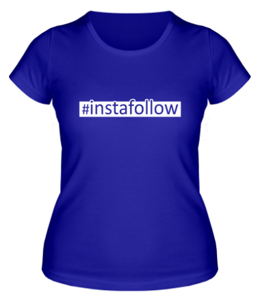 Женская футболка #instafollow
