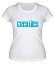 Женская футболка #selfie фото