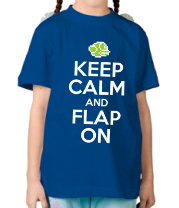 Детская футболка Keep calm and flap on фото